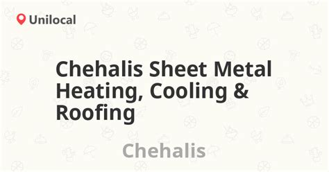 chehalis sheet metal and roofing|chehalis sheet metal heating.